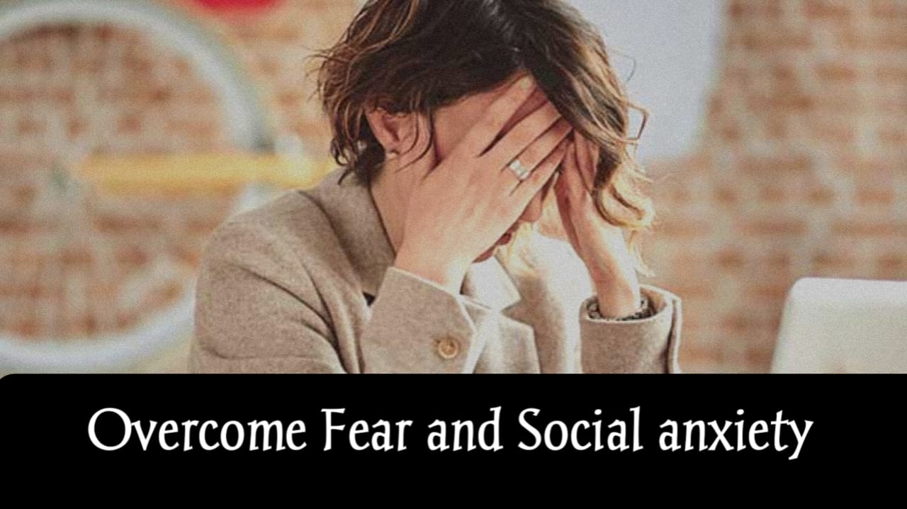Overcoming Your Fear and Social Anxiety in hindi 2025